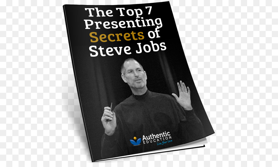 Steve Jobs，L écraser Pourquoi C Est Maintenant Le Moment D Encaisser Dedans Sur Votre Passion PNG