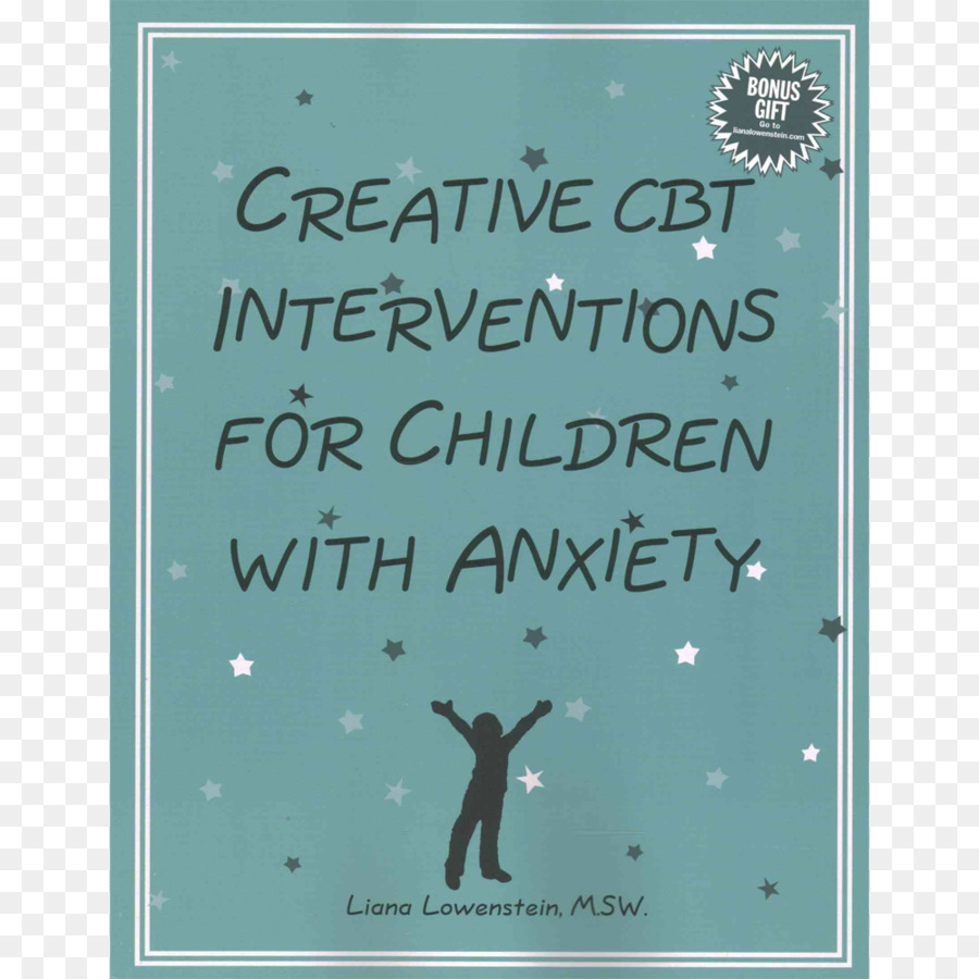 Creative Cbt Interventions Pour Les Enfants Avec Des Troubles D Anxiété，Des Interventions Créatrices Pour Les Enfants En Difficulté De La Jeunesse PNG