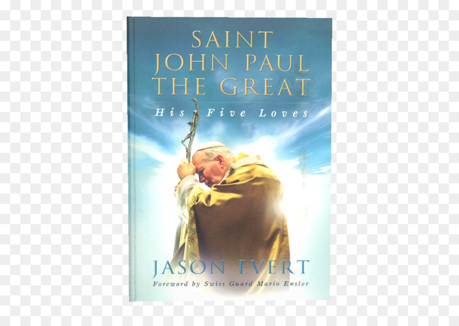 Saint Jean Paul Le Grand De Ses Cinq Aime，N Ayez Pas Peur De La Sagesse De Jean Paul Ii PNG