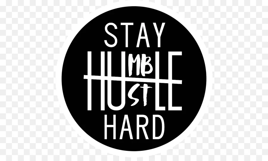 Restez Humble Et Travaillez Dur，Motivation PNG