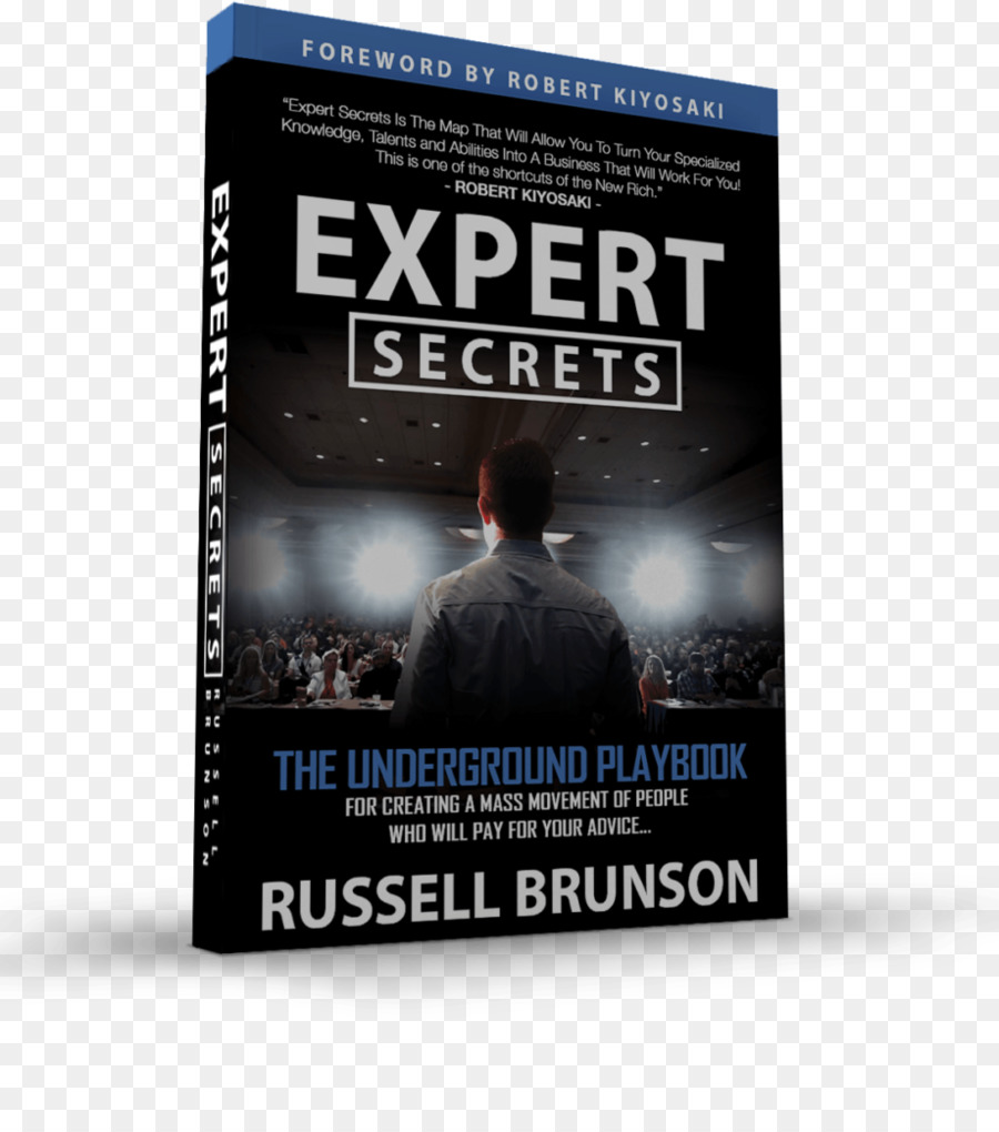 Expert Secrets Souterrains De La Playbook Pour La Création D Un Mouvement De Masse De Gens Qui Vont Payer Pour Vos Conseils，Dotcom Secrets Souterrains De La Playbook Pour La Croissance De Votre Entreprise En Ligne PNG