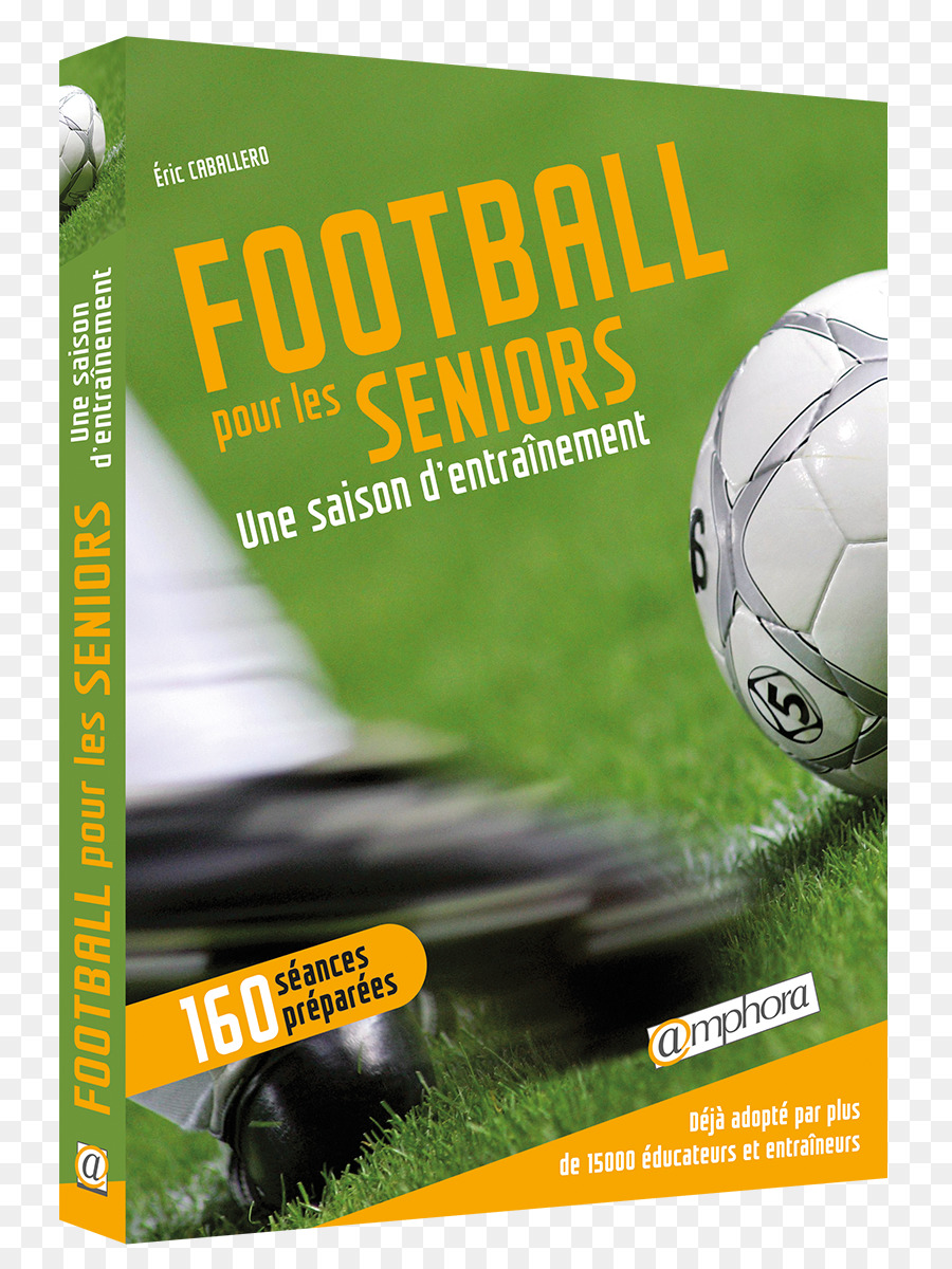 Football Pour Les Seniors Une Saison D Entraînement，Football PNG
