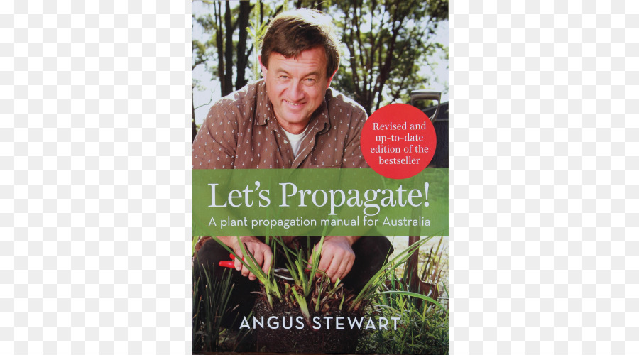 Nous Allons Propager Une Multiplication Des Plantes Manuel Pour L Australie，Angus Stewart PNG