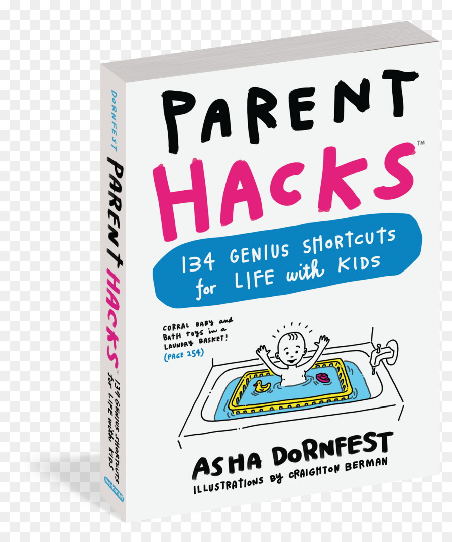 Parent Hacks 134 Génie Des Raccourcis Pour La Vie Avec Des Enfants，Parent PNG