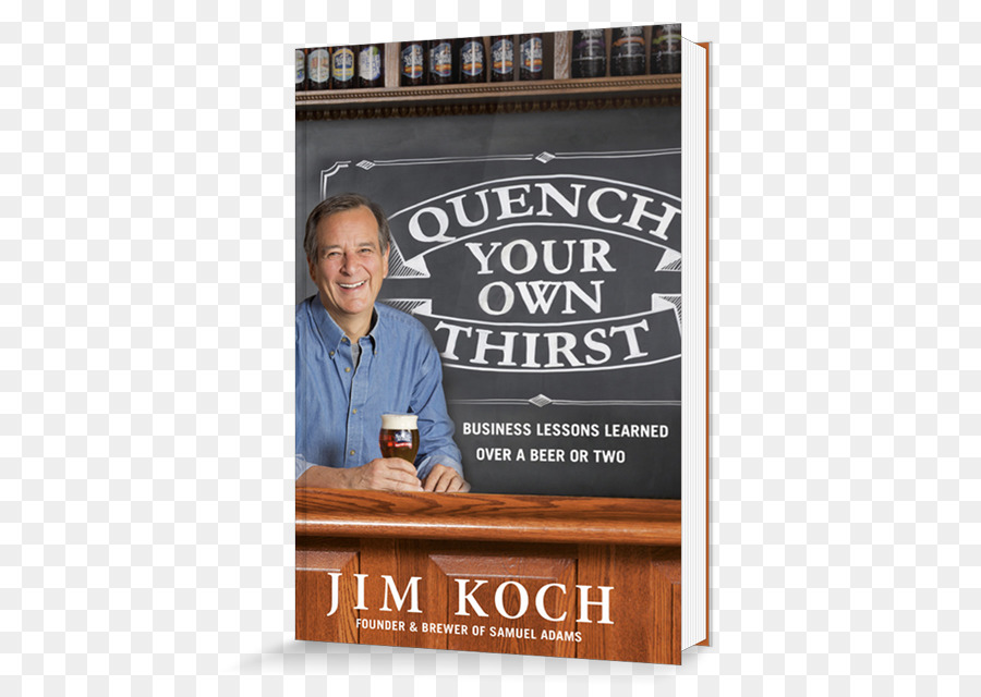 étancher Votre Propre Soif D Affaires Des Leçons Apprises Au Cours D Une Bière Ou Deux，Jim Koch PNG