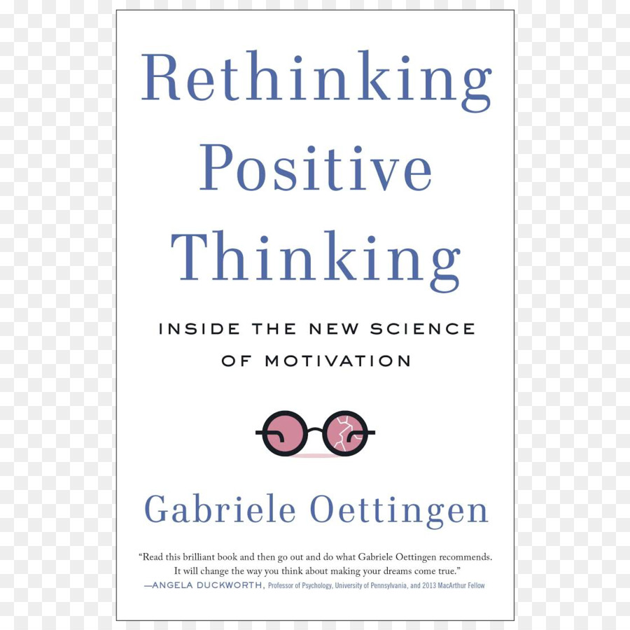 Repenser La Pensée Positive à L Intérieur De La Nouvelle Science De La Motivation，Psychologie De La Pensée Sur L Avenir PNG