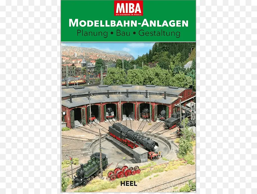 Miba Modellbahnanlagen Planification De La Construction De La Conception，Modellbahnlokomotiven Maintenir Attendre Et De Recevoir De Réimpression De La 1 édition 2011 PNG
