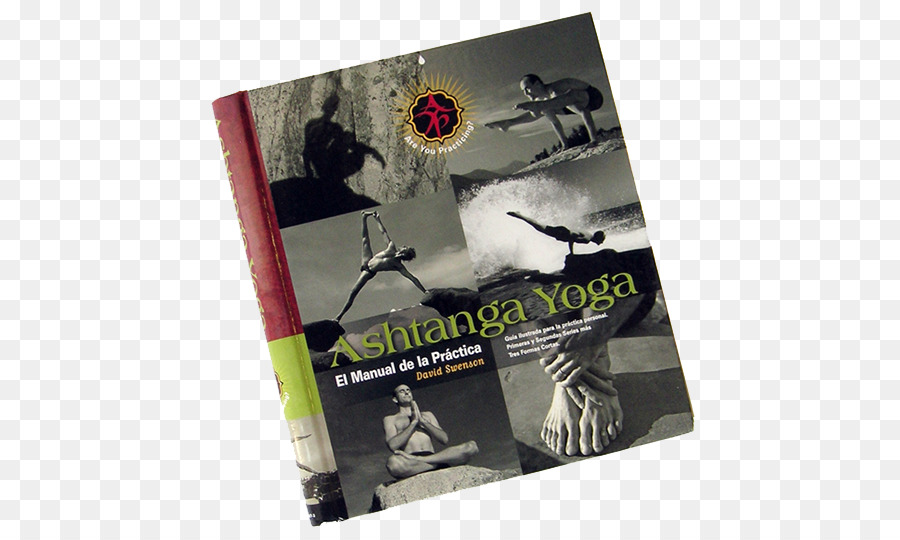 L Ashtanga Yoga La Pratique Un Guide Complet Sur La Théorie Et La Pratique De L Ashtanga Yoga，Les Yoga Sutras De Patanjali PNG
