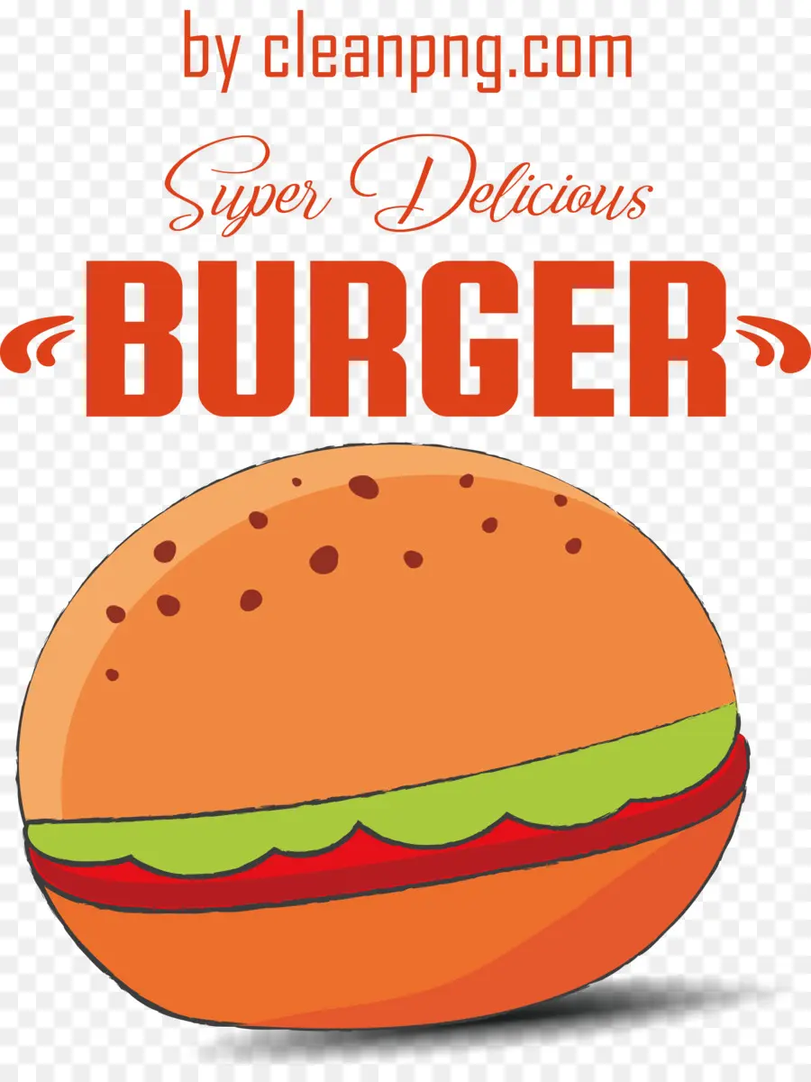 Burger Super Délicieux，Hamburger PNG