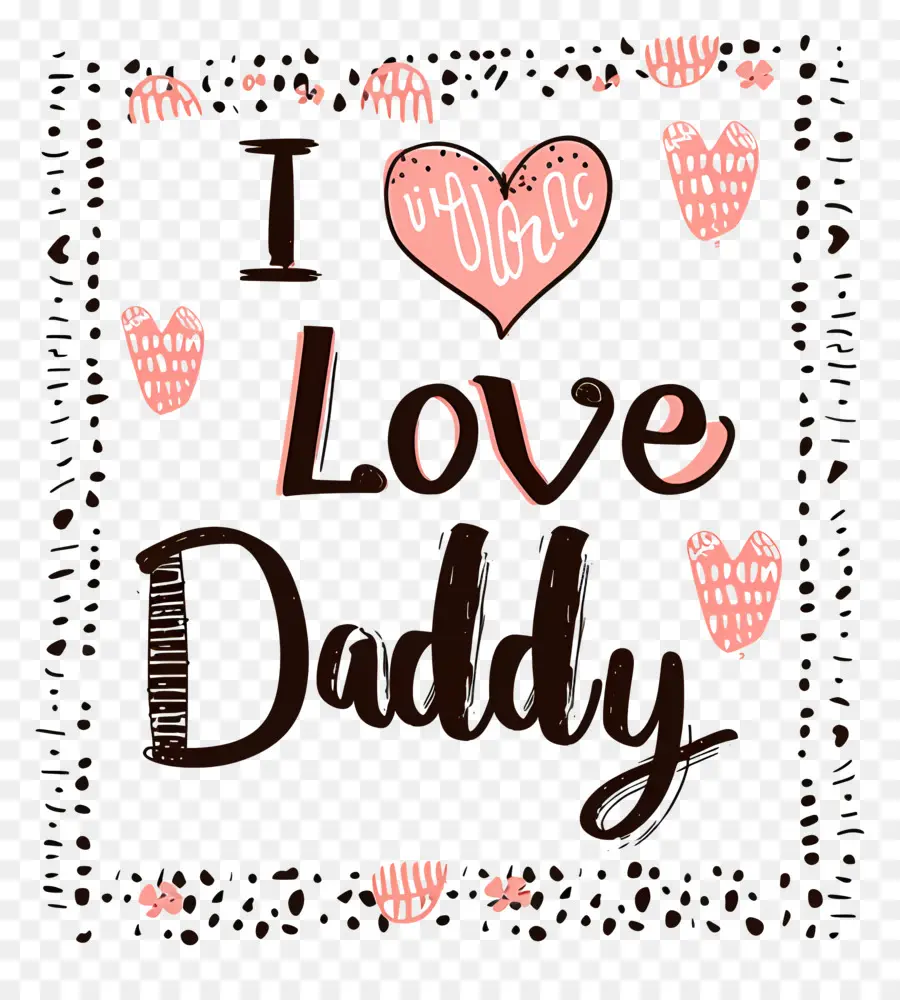 Pour La Fête Des Pères，J'aime Papa PNG